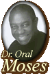 Dr. Oral Moses
